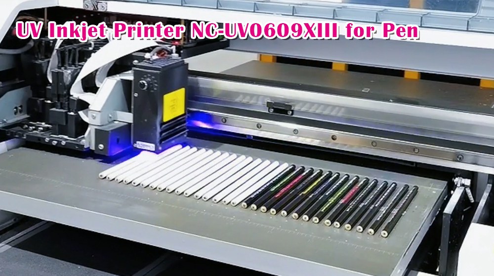 UV Inkjet Printer NC-UV0609XIII for Pen