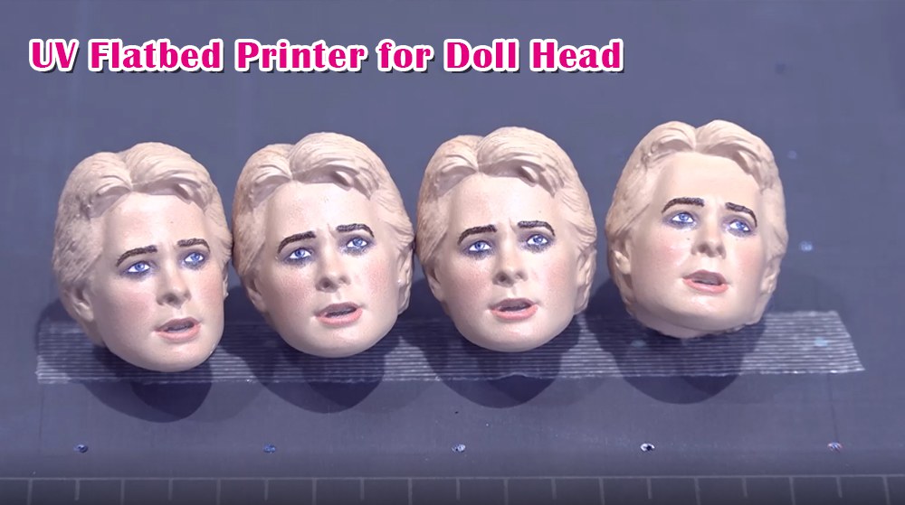 UV Flatbed Printer for Doll Head