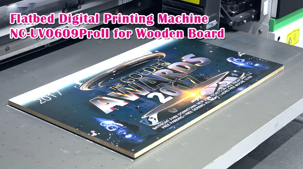Flatbed Digital Printing Machine NC-UV0609ProII for Wooden Board