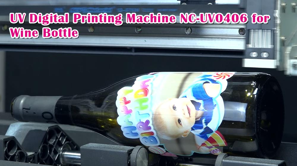 UV Digital Printing Machine NC-UV0406 for Wine Bottle