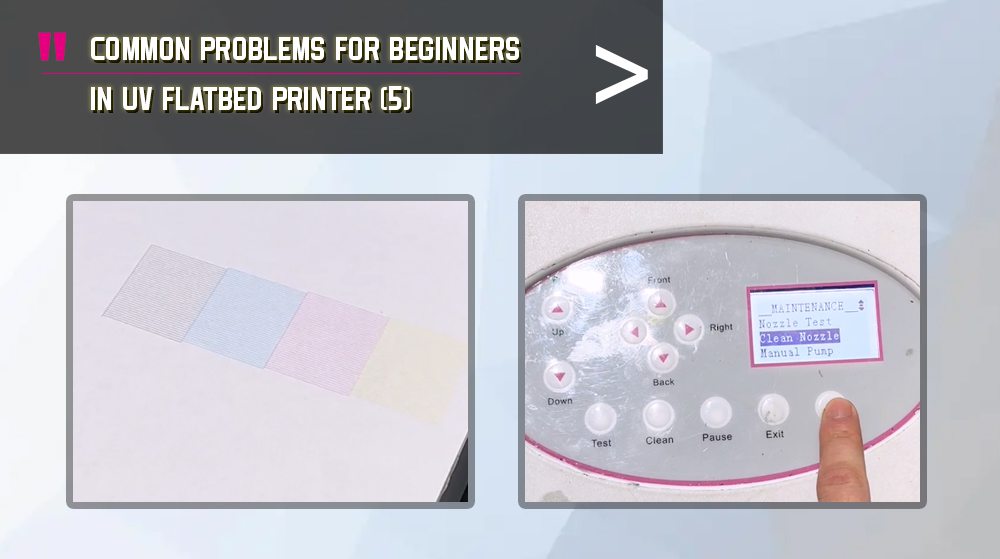 Common problems for beginners in UV flatbed printers 5