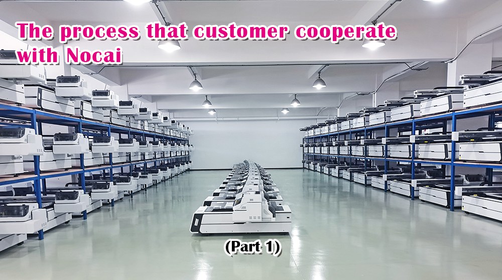 The Process That Customers Cooperate With Nocai (Part 1)