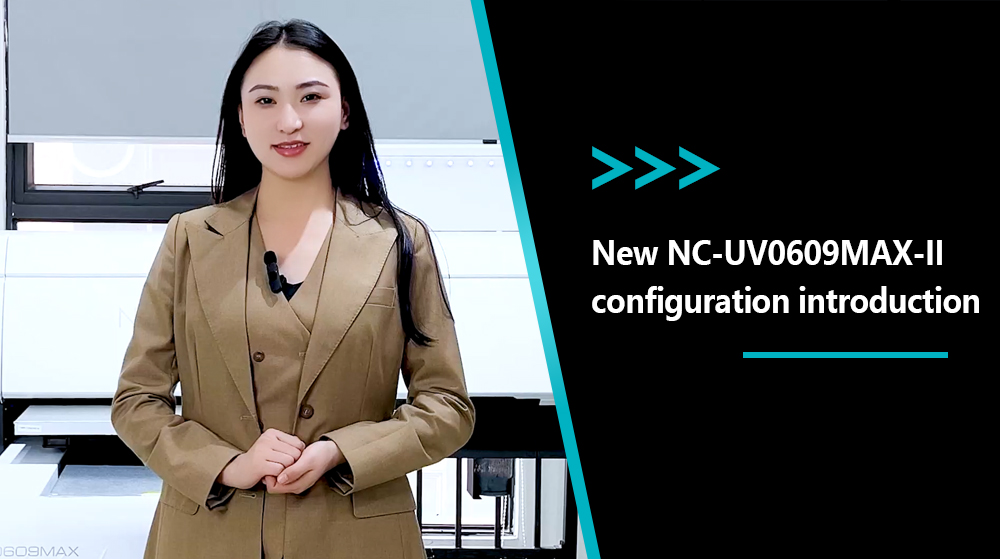 New NC-UV0609MAX-II Configuration Introduction