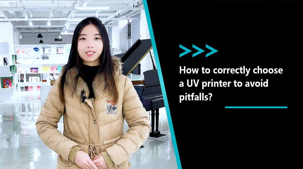 How To Correctly Choose A UV Printer To Avoid Pitfalls