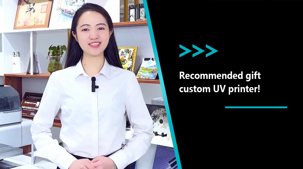 How To Choose A Recommended Gift Custom UV Printer