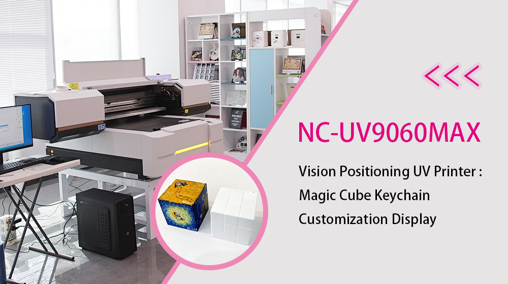 NC-UV9060MA Visual Positioning UV Printer: Magic Cube Keychain Customization Display